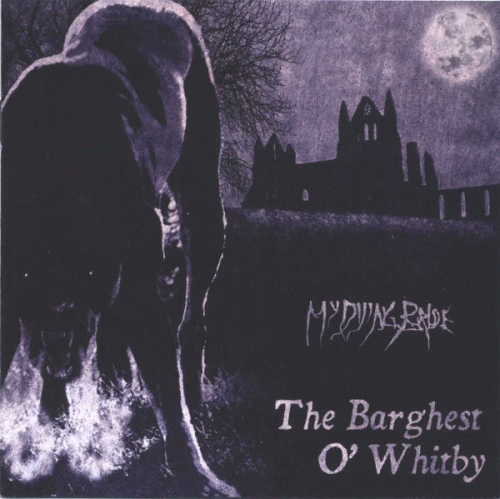 My Dying Bride : The Barghest O' Whitby